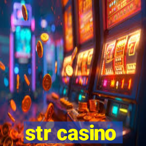 str casino