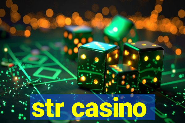 str casino