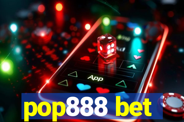 pop888 bet