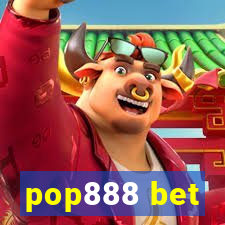 pop888 bet