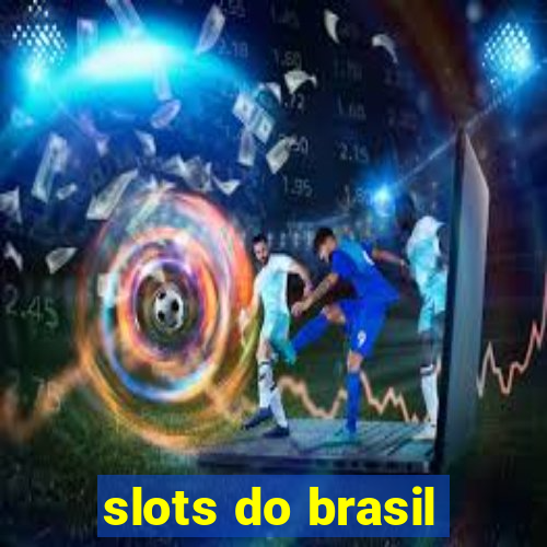 slots do brasil