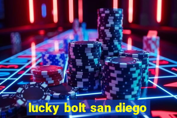 lucky bolt san diego