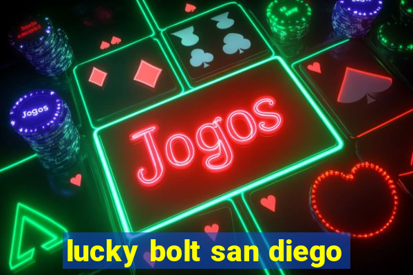 lucky bolt san diego