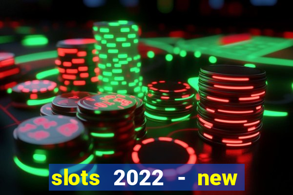 slots 2022 - new lucky slots