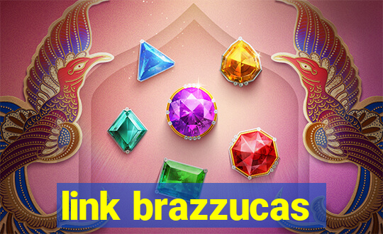 link brazzucas