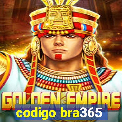 codigo bra365