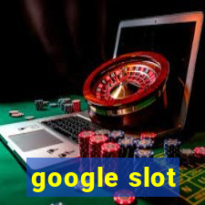 google slot