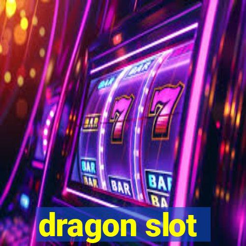 dragon slot