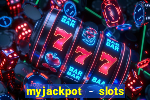 myjackpot - slots & casino