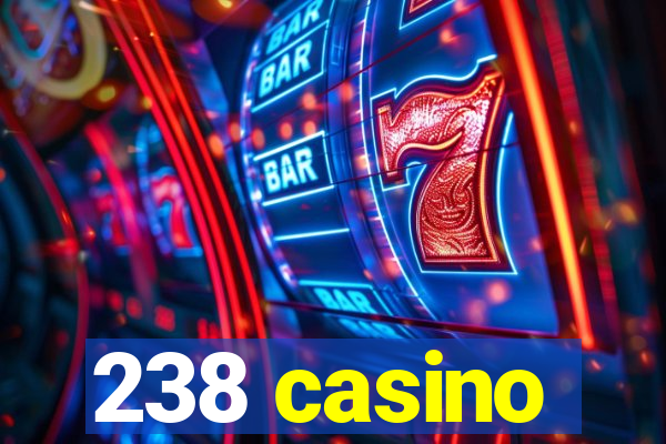 238 casino