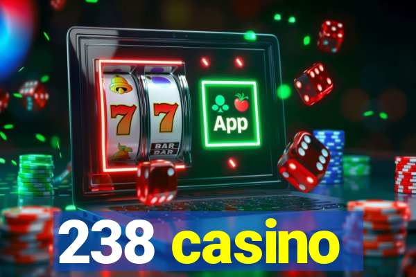 238 casino