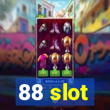 88 slot