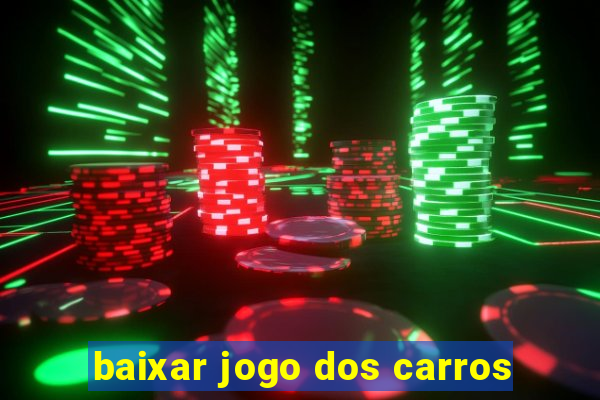 baixar jogo dos carros