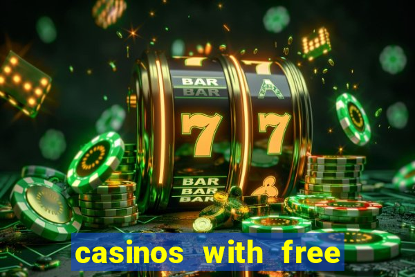 casinos with free bonus no deposit