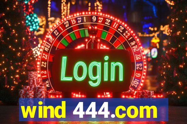 wind 444.com