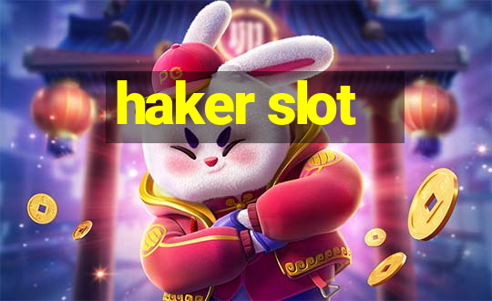 haker slot