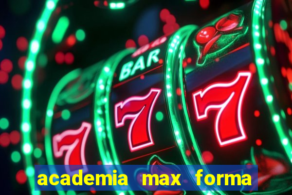 academia max forma santos dumont