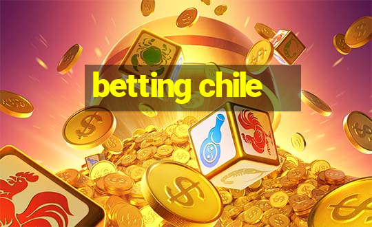 betting chile