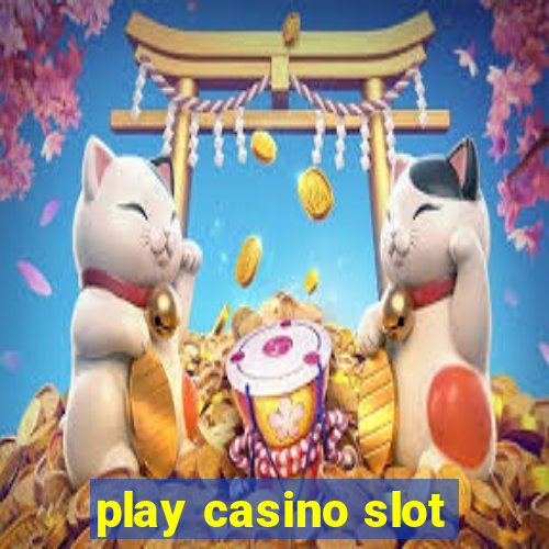 play casino slot