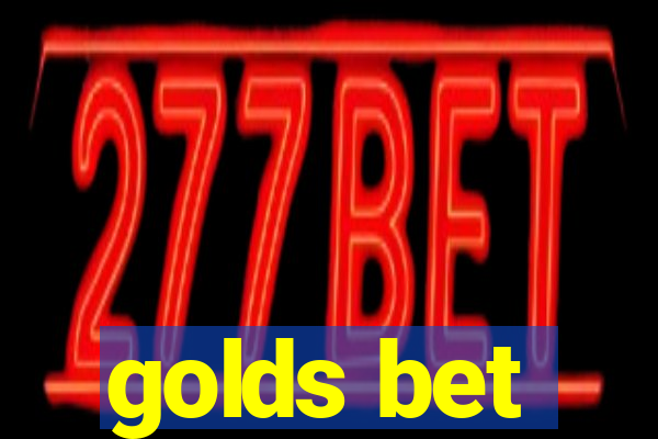 golds bet