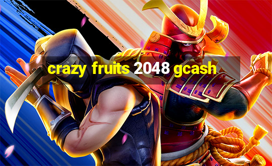 crazy fruits 2048 gcash