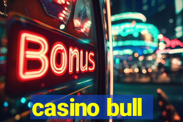 casino bull