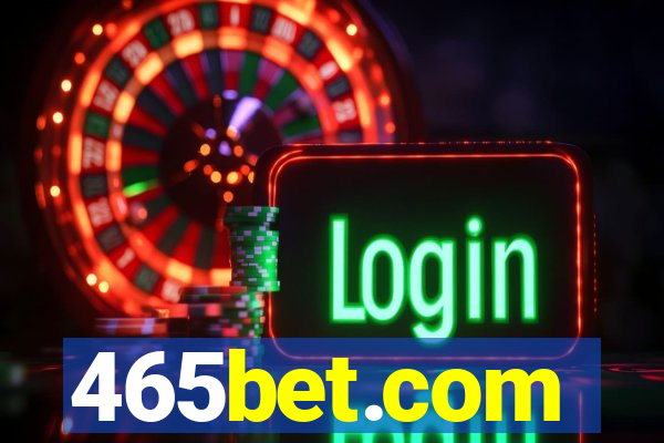 465bet.com