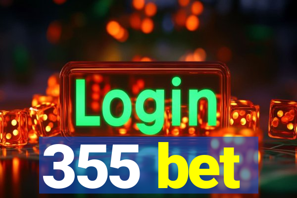 355 bet