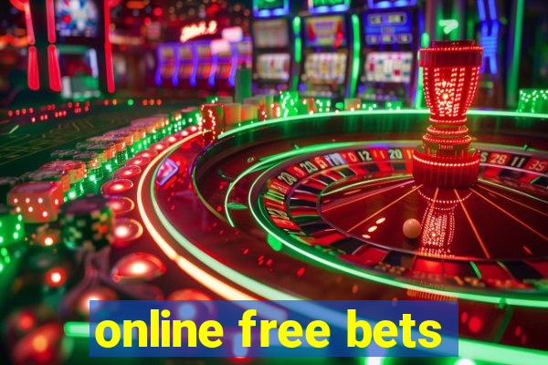 online free bets