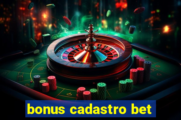 bonus cadastro bet