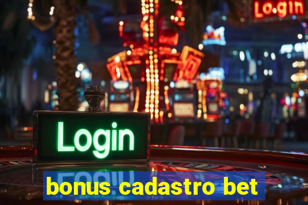 bonus cadastro bet