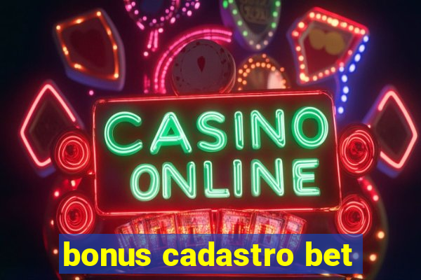 bonus cadastro bet