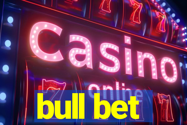 bull bet