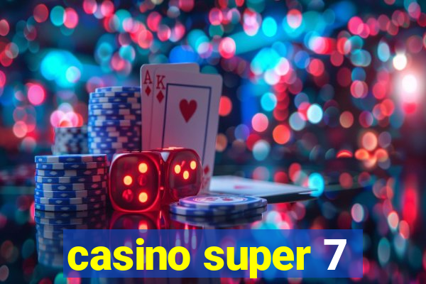 casino super 7