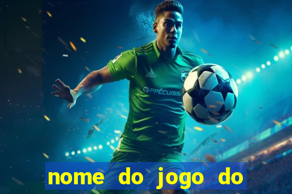 nome do jogo do velho do raio