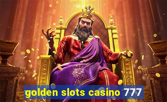 golden slots casino 777