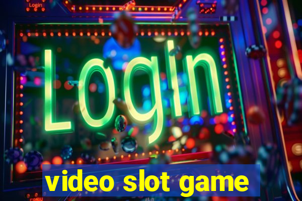 video slot game