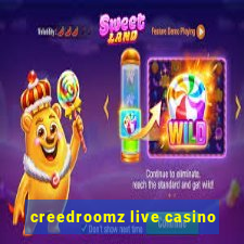 creedroomz live casino