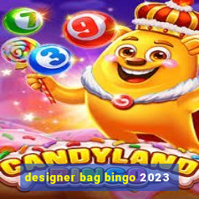 designer bag bingo 2023