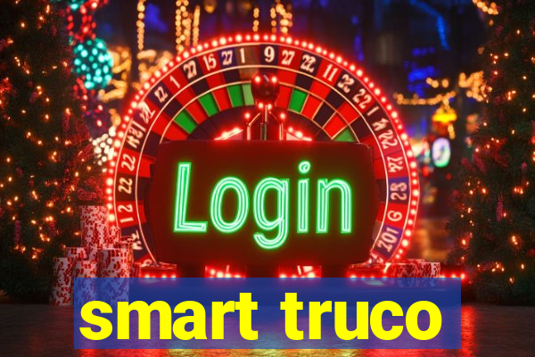 smart truco