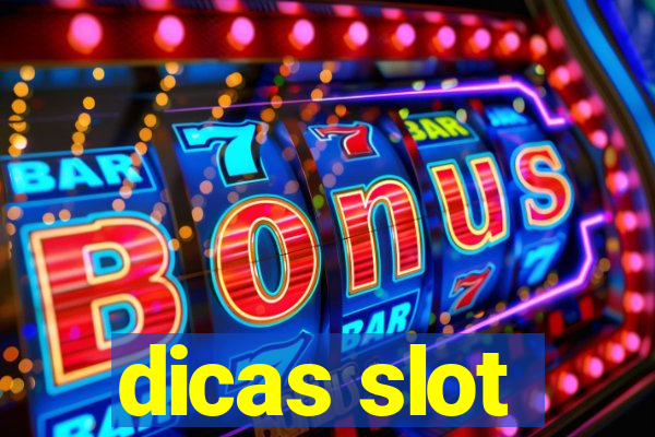 dicas slot