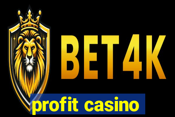 profit casino