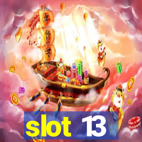 slot 13