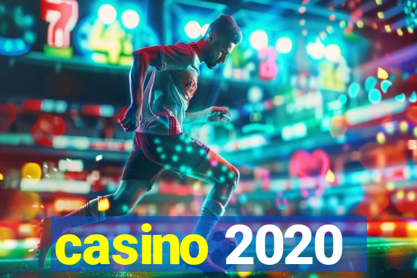 casino 2020