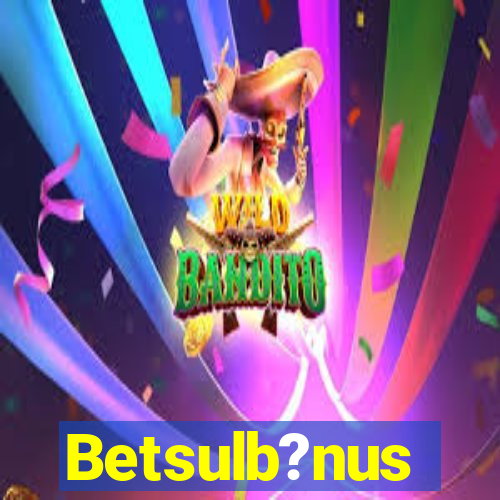 Betsulb?nus