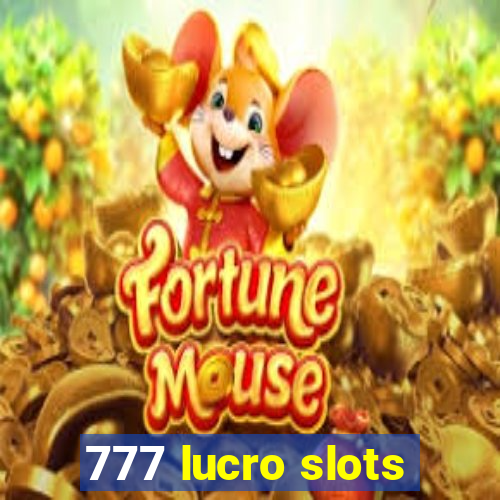 777 lucro slots