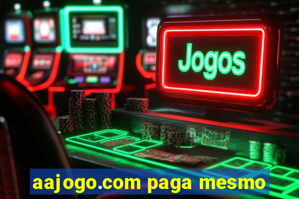 aajogo.com paga mesmo