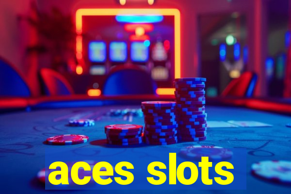 aces slots