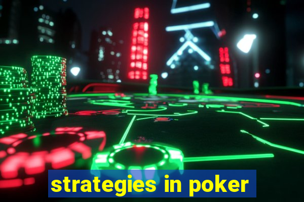 strategies in poker