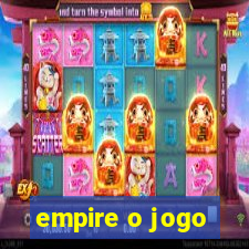 empire o jogo